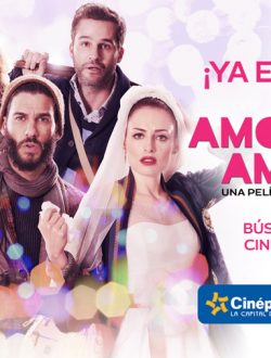 Amor de mis amores ¡ya en cines! Amor de mis amores ¡ya en cines!